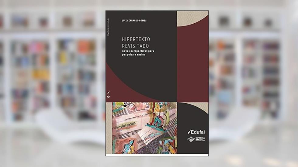 Hipertexto Revisitado, do autor Luiz Ferdo Gomes