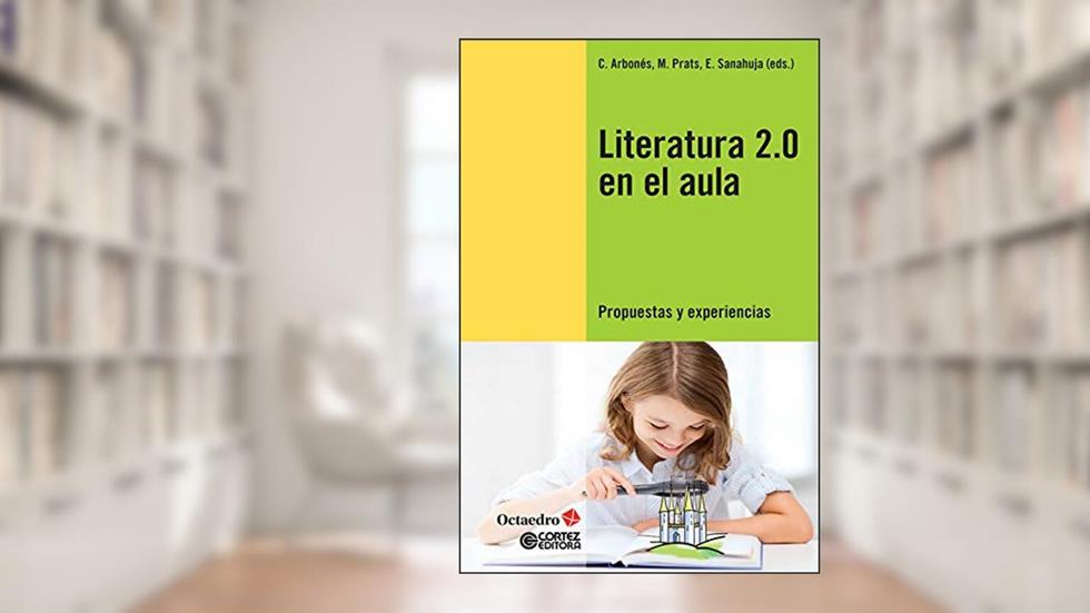 Literatura 2.0 en el aula, do autor C. Arbonés