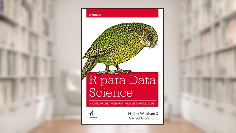 R Para Data Science, do autor Hadley Wickham