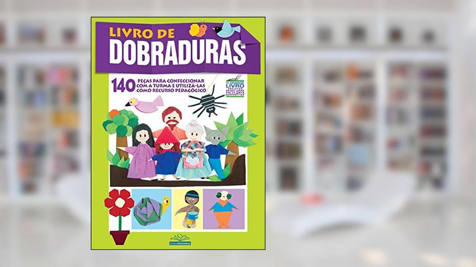 Livro de Dobraduras (O Grande Livro Projetos Escolares), do autor On Line Editora