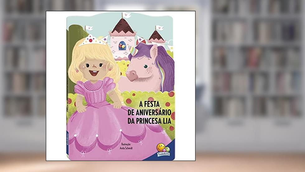 Atrás de Aventuras! A Festa de Aniversário da Princesa Lia, do autor Tulip Books