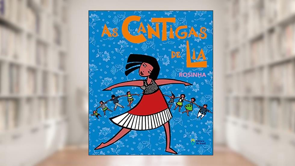 As cantigas de Lia, do autor Rosinha