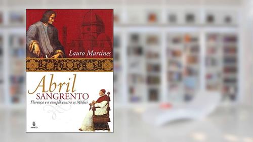 Capa de A: Florença e o Complô Contra os Médici, do autor Lauro Martines