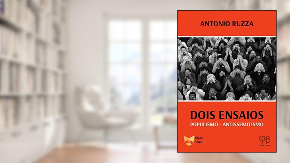 Dois Ensaios: populismo - antissemitismo, do autor Antonio Ruzza