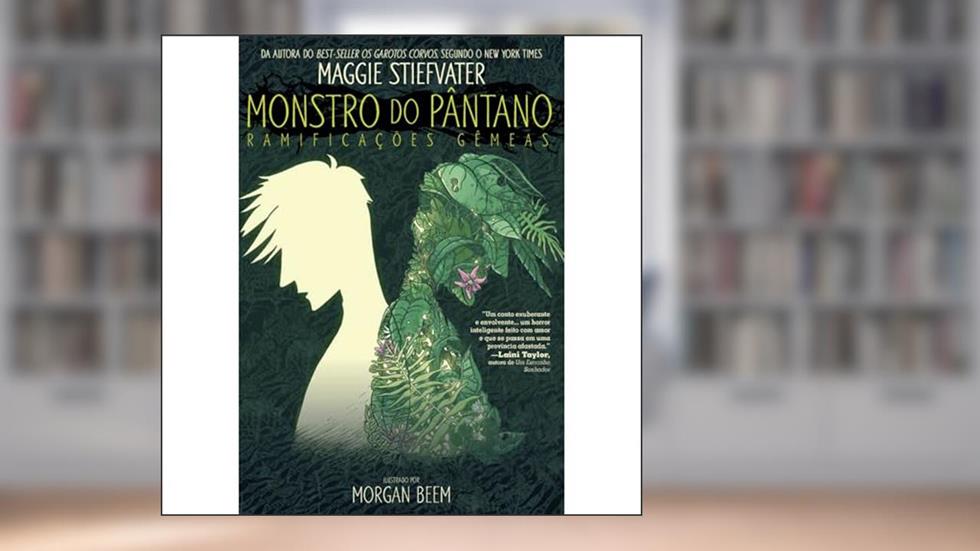 Monstro do Pântano: Ramificações Gêmeas: dc Teens, do autor Maggie Stiefvater