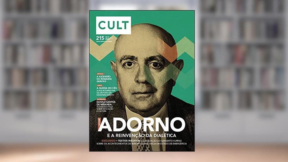 Cult #215 - Adorno e a reinvenção da dialética, do autor Vários Autores
