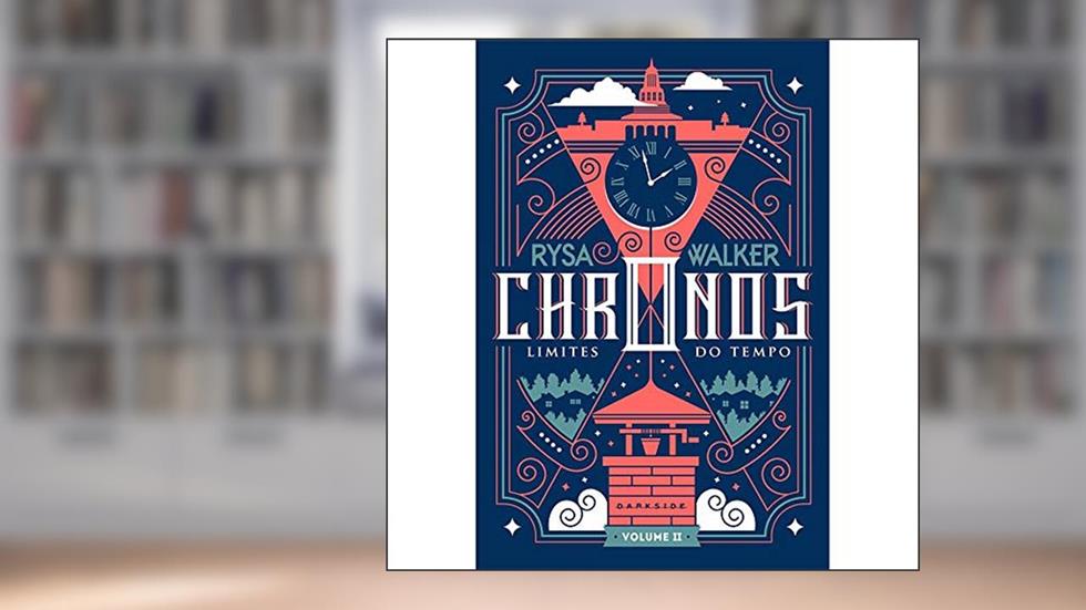 Chronos: Limites do Tempo: Uma nova viagem pela história está marcada: 2, do autor Rysa Walker