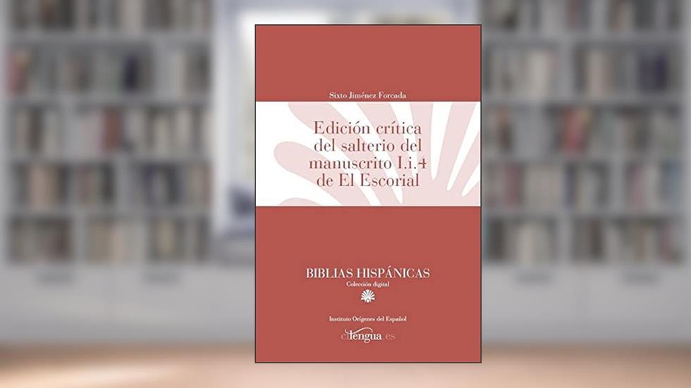 Edición crítica del salterio del manuscrito I.i.4 de El Escorial: 5, do autor Sixto Jiménez Forcada