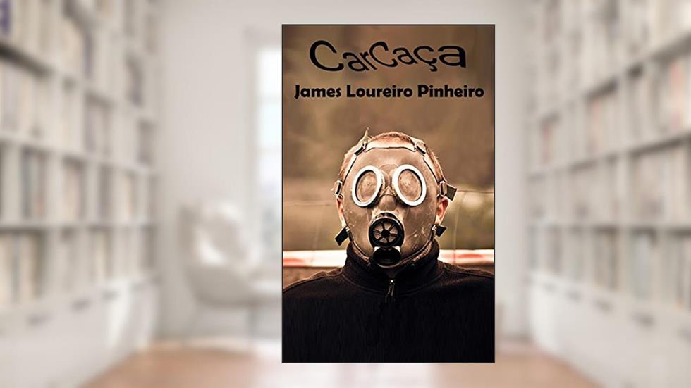 Carcaça, do autor James Loureiro Pinheiro