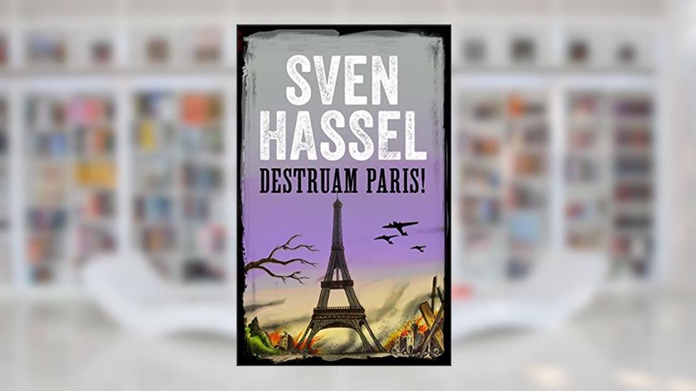 Destruam Paris!: Edição em português (Série guerra Sven Hassel), do autor Sven Hassel