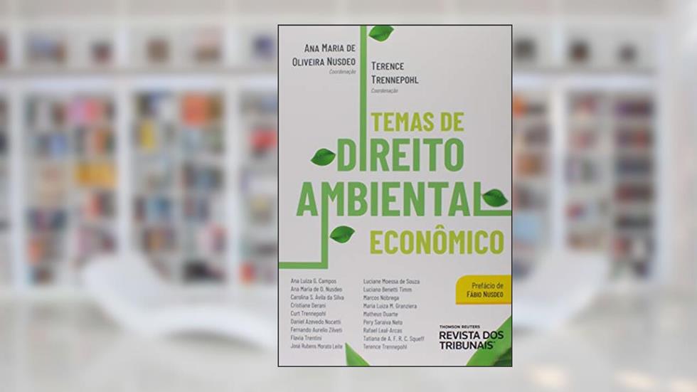 Temas De Direito Ambiental Econômico, do autor Terence Trennepohl Ana Maria De Oliveira Nusdeo