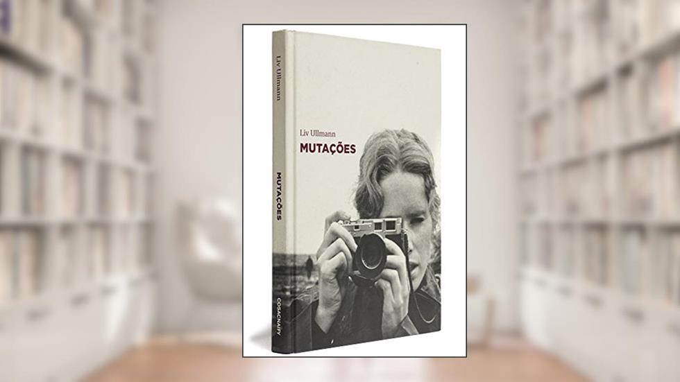 Mutações, do autor Liv Ullmann