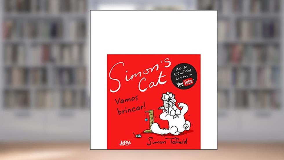 Simon's Cat: Vamos Brincar!, do autor Simon Tofield