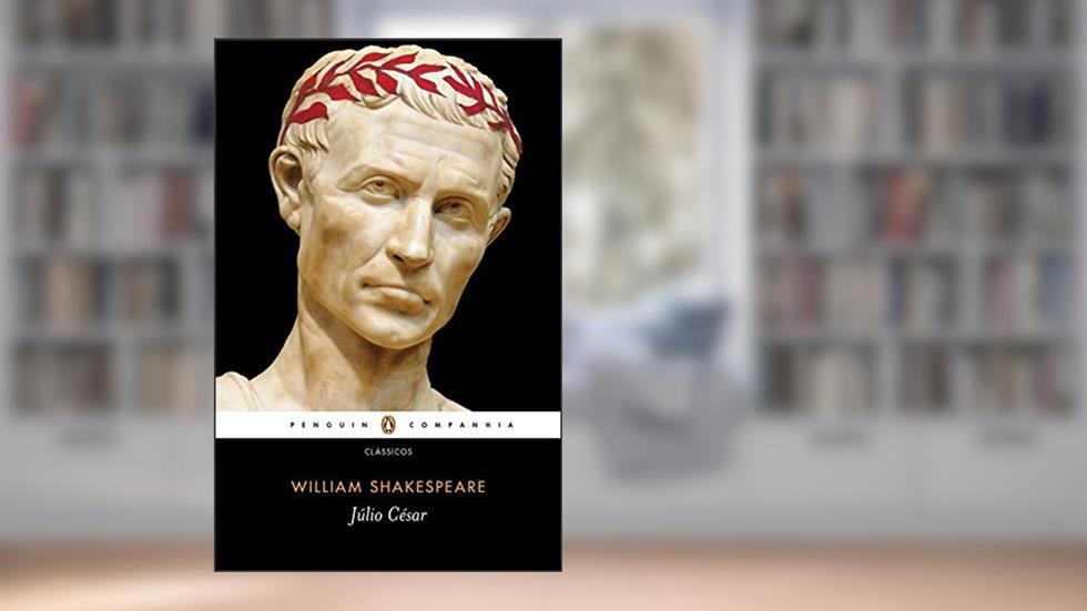 Júlio César, do autor William Shakespeare