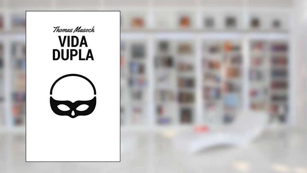 Vida Dupla, do autor Thomas Masoch