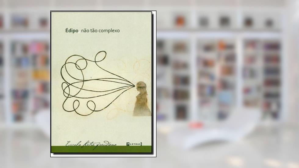 Édipo, não Tão Complexo, do autor Escola Letra Freudiana