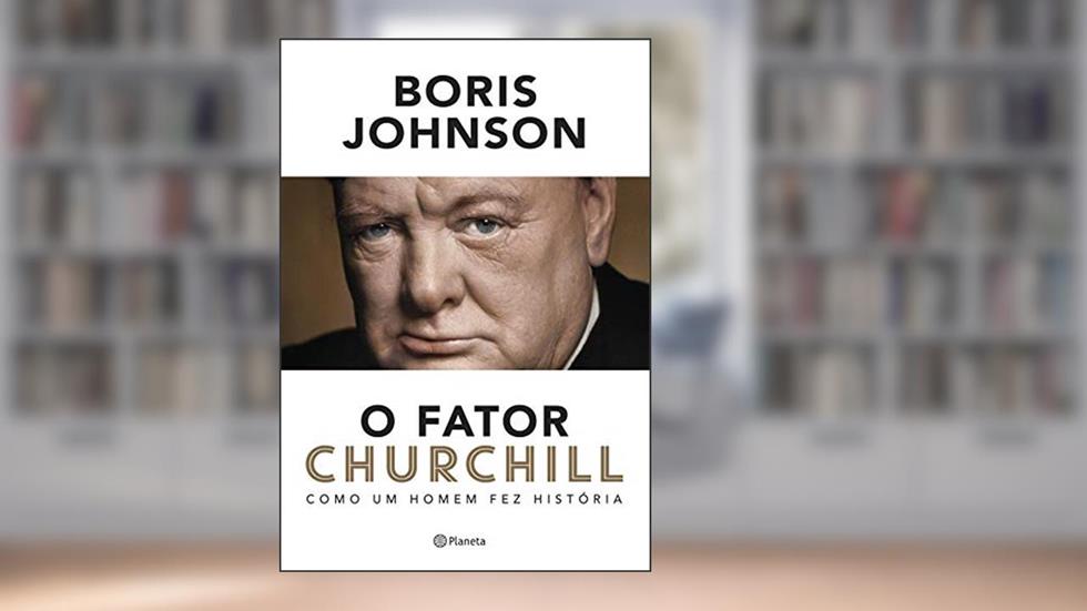 O fator Churchill, do autor Boris Johnson