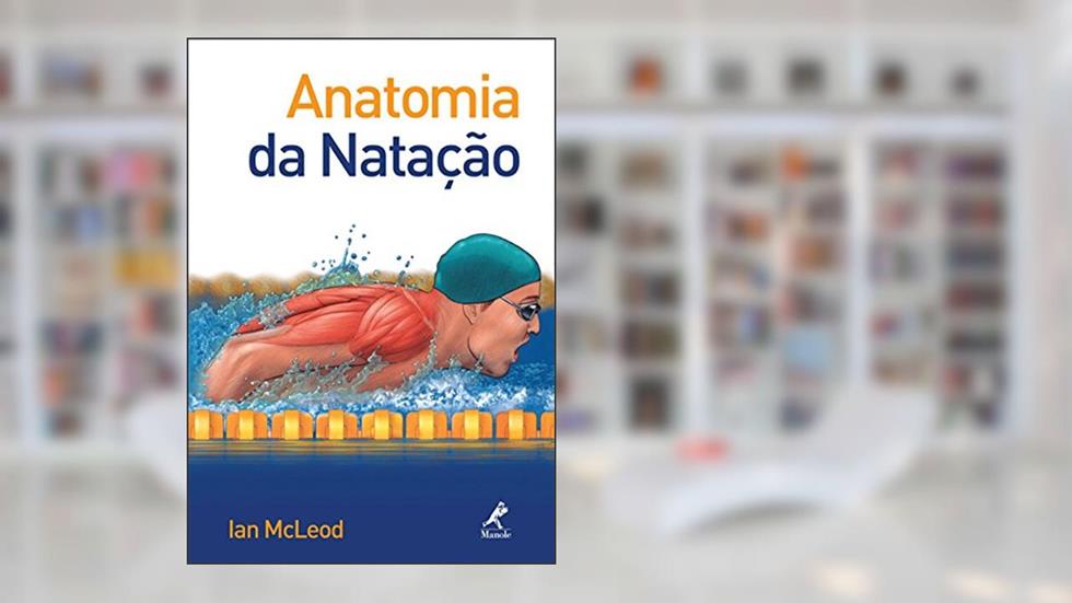 Anatomia da natação, do autor Ian McLeod