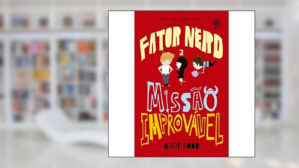 Fator Nerd: Missão Improvável (Vol. 2), do autor Andy Robb