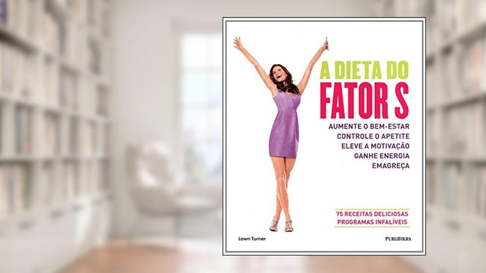 A Dieta do Fator S, do autor Lowri Turner