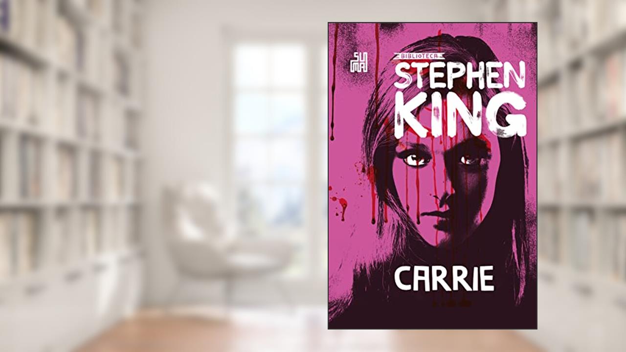 Carrie: Coleção Biblioteca Stephen King, do autor Stephen King