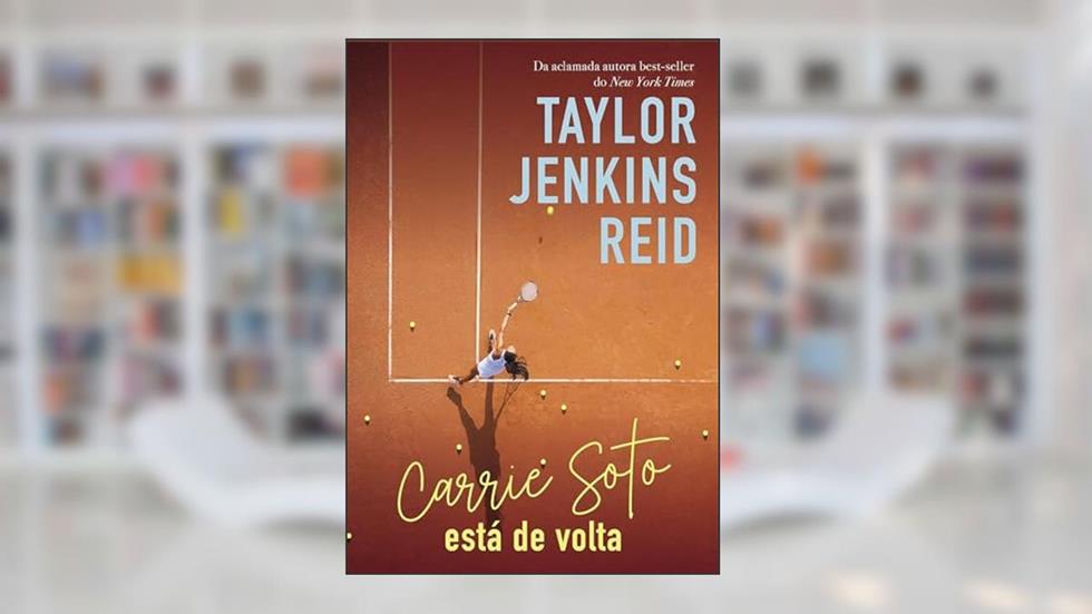 Carrie Soto está de volta, do autor Taylor Jenkins Reid