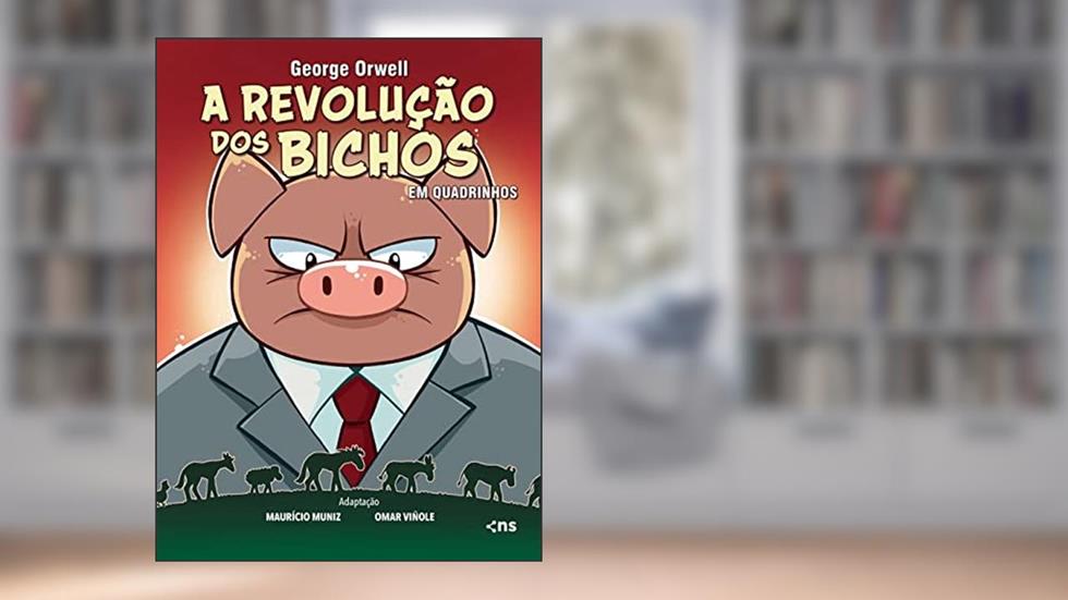 A Revolução dos bichos: Em Quadrinhos, do autor George Orwell