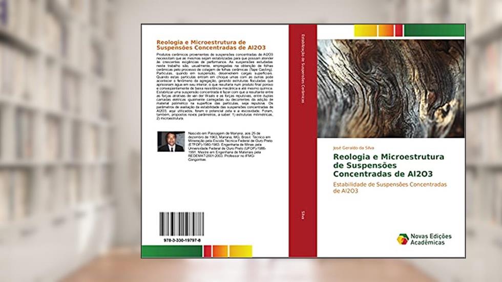 Reologia e Microestrutura de Suspensões Concentradas de Al2O3: Estabilidade de Suspensões Concentradas de Al2O3, do autor José Geraldo da Silva