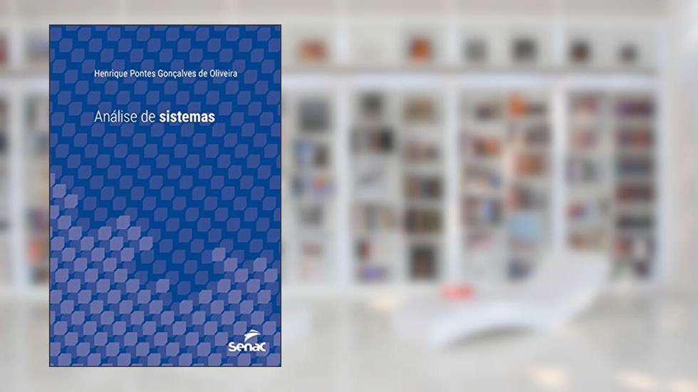 Análise de sistemas (Série Universitária), do autor Henrique Pontes Gonçalves de Oliveira
