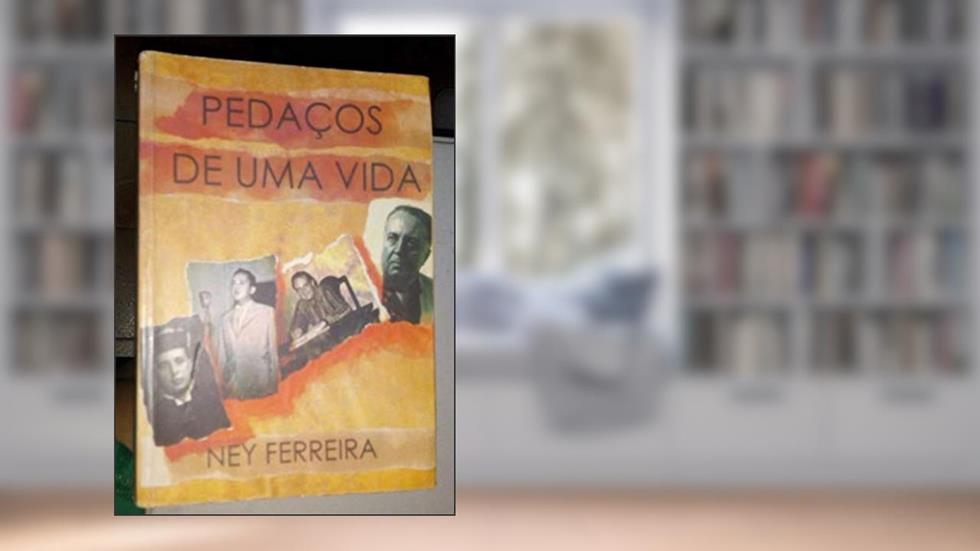 Pedacos De Uma Vida (Portuguese Edition), do autor Francisco Ney Ferreira
