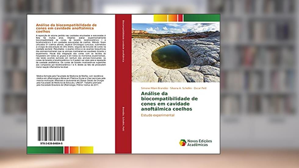 Análise da biocompatibilidade de cones em cavidade anoftálmica coelhos: Estudo experimental, do autor Simone Milani Brandão; Silvana A. Schellini; Oscar Peitl