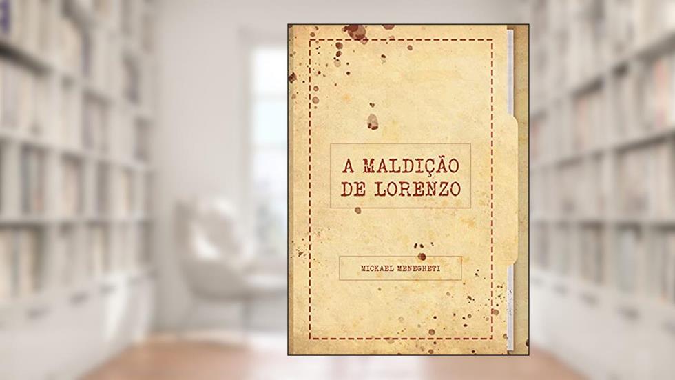 A maldição de Lorenzo, do autor Mickael Menegheti