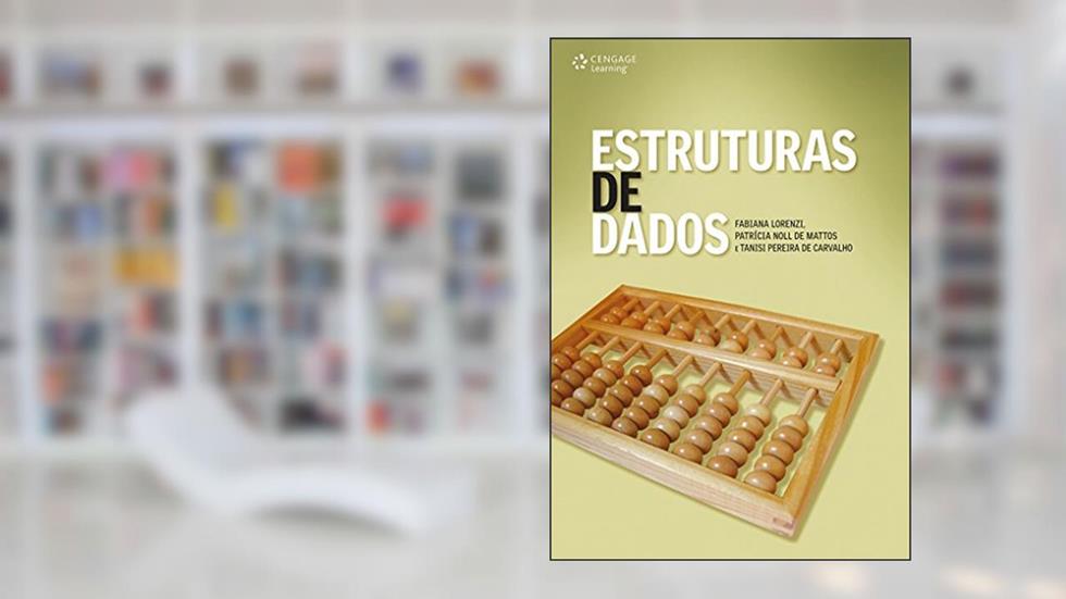 Estruturas de dados, do autor Fabiana Lorenzi; Patrícia De Mattos; Tanisi De Carvalho