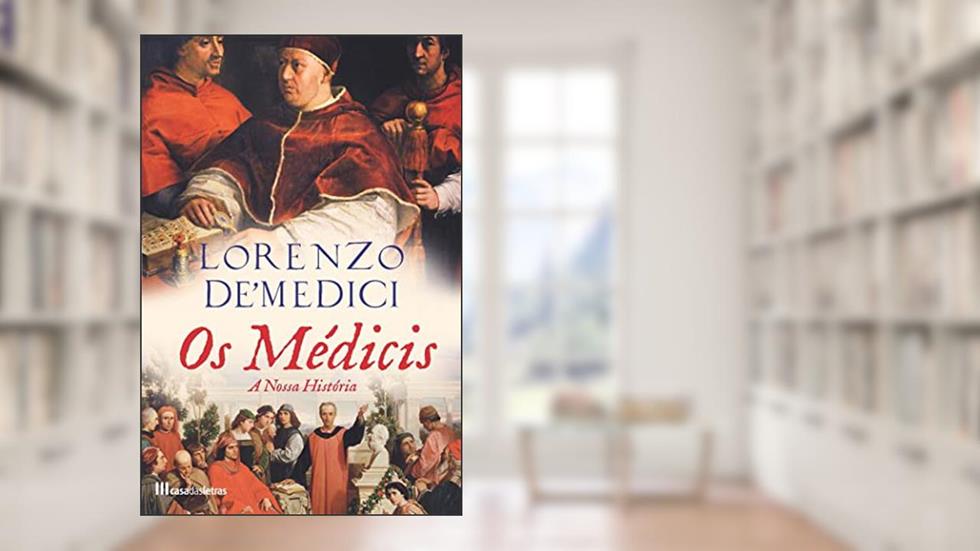 Os Médicis, A Nossa História, do autor Lorenzo de Medici