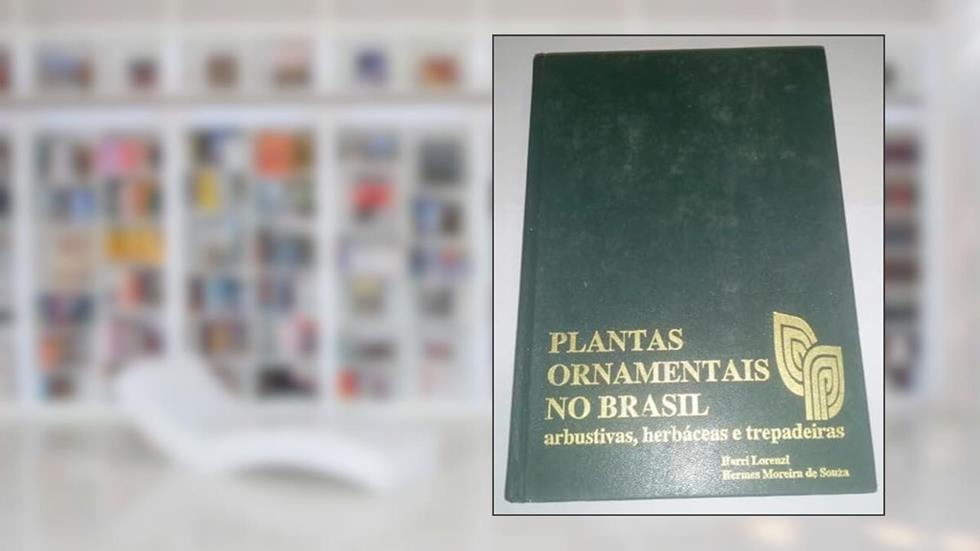 Plantas Ornamentais no Brasil, do autor Harri Lorenzi