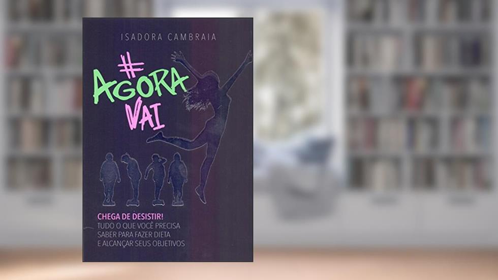 Agora Vai, do autor Isadora Cambraia