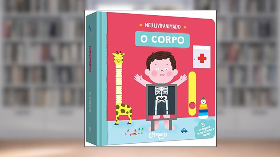 O corpo: Meu livro animado: 4, do autor Mélisande Luthringer