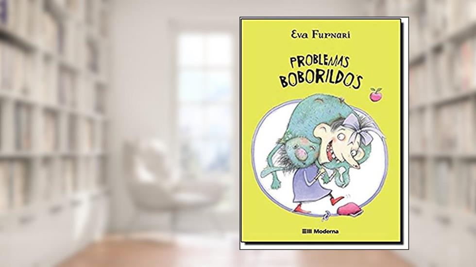 Problemas Boborildos, do autor Eva Furnari