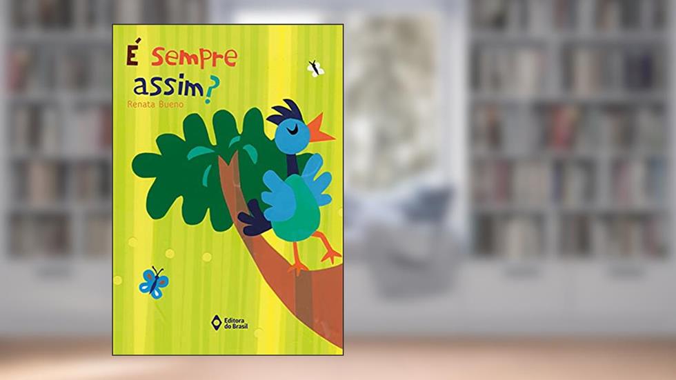 É sempre assim?, do autor Renata Bueno