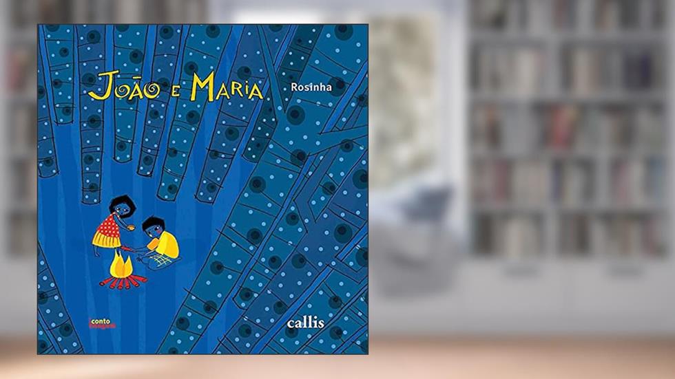 João e Maria, do autor Rosinha Campos