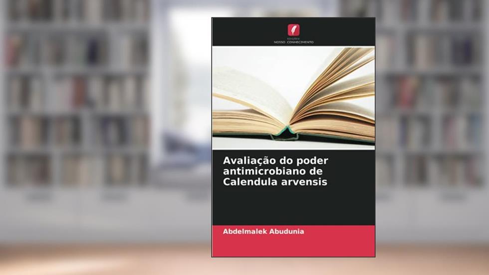 Avaliação do poder antimicrobiano de Calendula arvensis, do autor Abdelmalek Abudunia