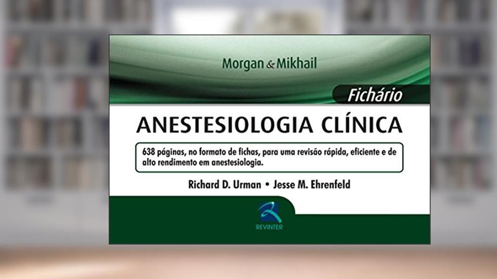 Anestesiologia Clínica: Fichário, do autor Richard D. Urman