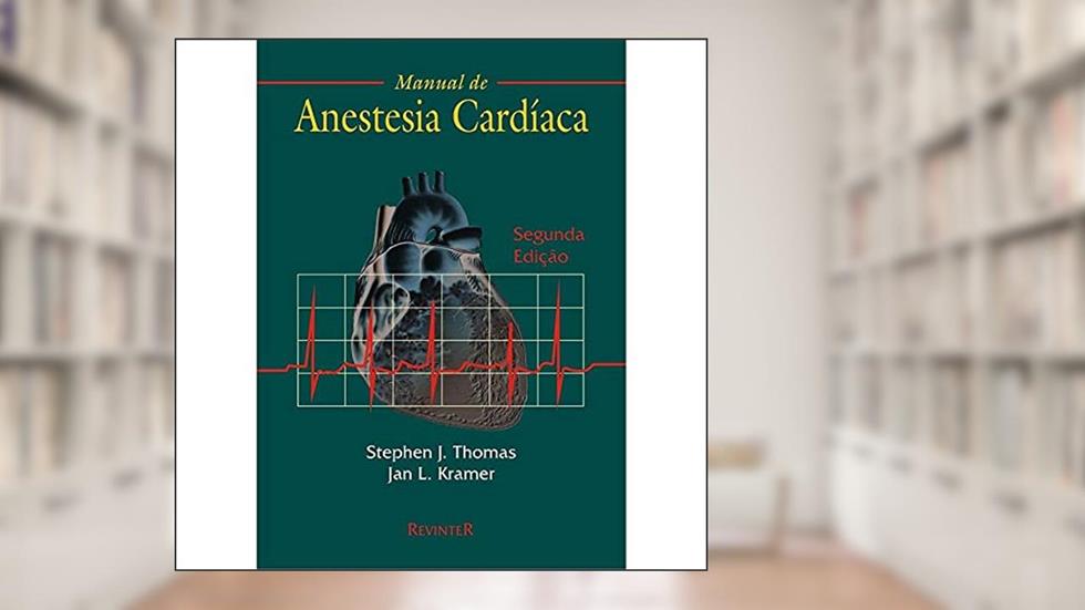 Manual de Anestesia Cardíaca, do autor Stephen J. Thomas