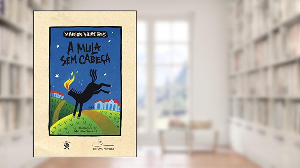 A Mula sem Cabeça, do autor marion Villas Boas