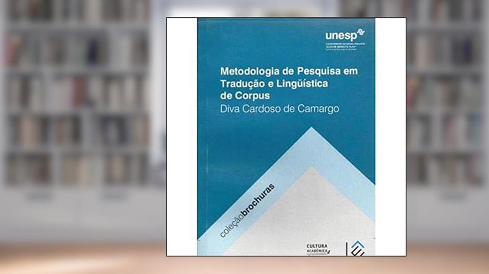 Metodologia de Pesquisa em Tradução e Linguística de Corpus, do autor Diva Cardoso de Camargo