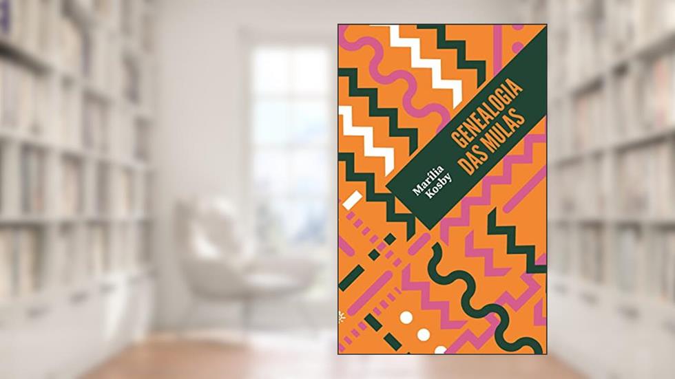 Genealogia das mulas (Biblioteca Madrinha Lua), do autor Marília Kosby