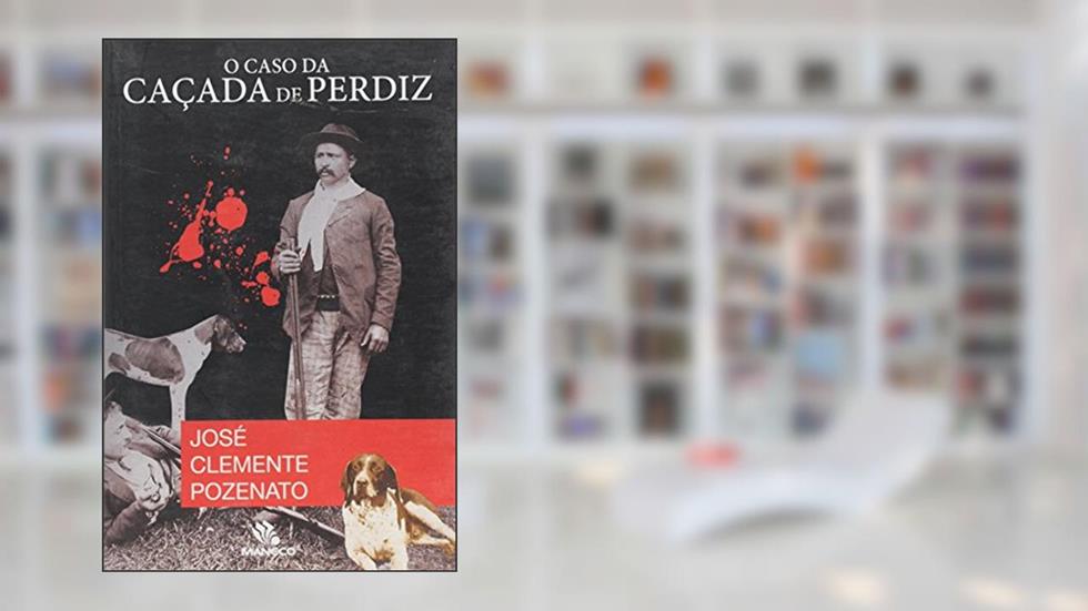 O Caso Da Caçada De Perdiz, do autor José Clemente Pozenato