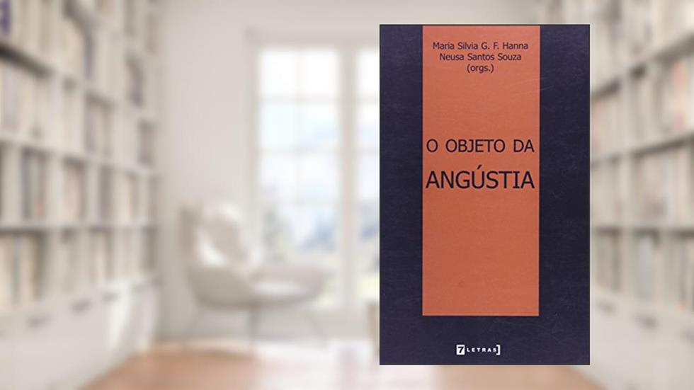 O Objeto Da Angústia, do autor Neusa Santos Souza