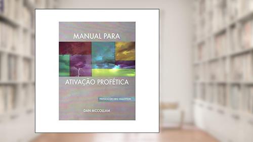 Capa de Manual Para Ativação Profética, do autor Dan Mccolan