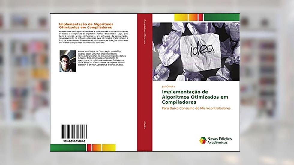 Implementação de Algoritmos Otimizados em Compiladores: Para Baixo Consumo de Microcontroladores, do autor Joel Oliveira
